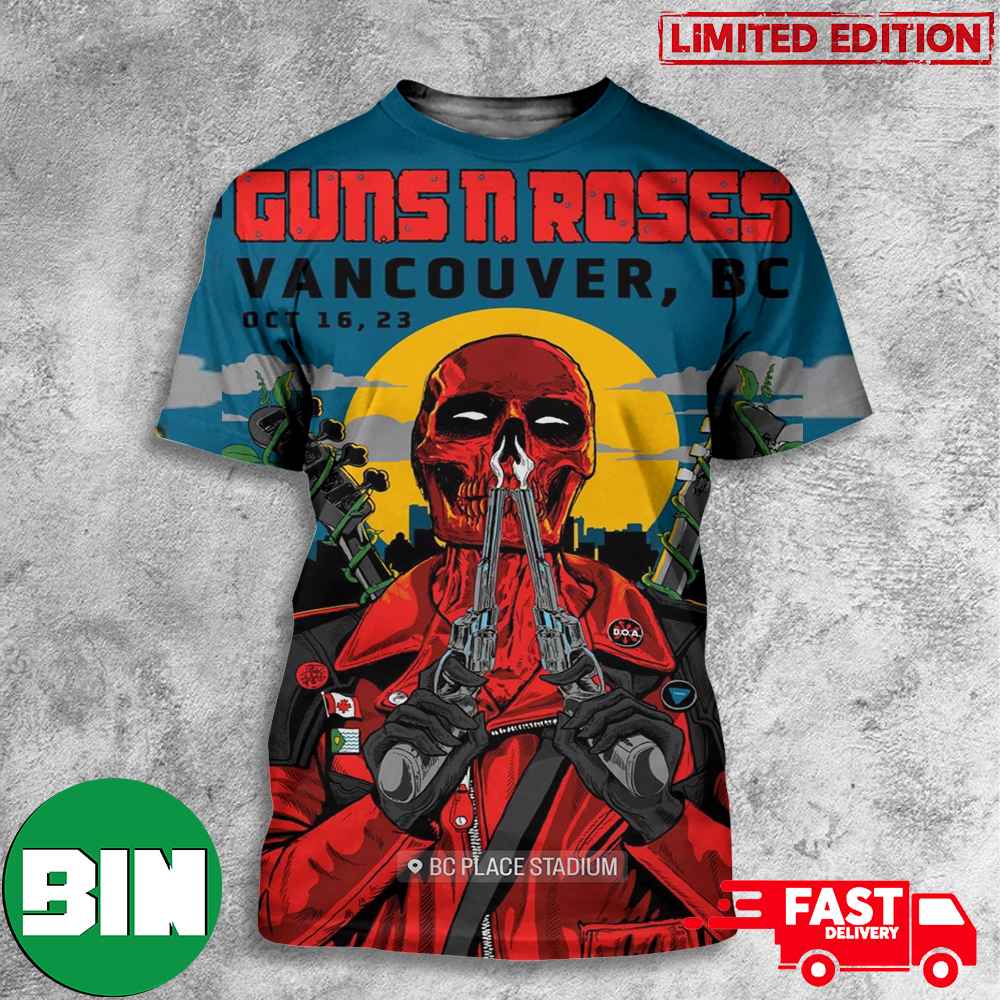 Guns N Roses Vancouver 2023 At BC Place Stadium October 16 Deadpool Skull Style American Tour 3D T-Shirt