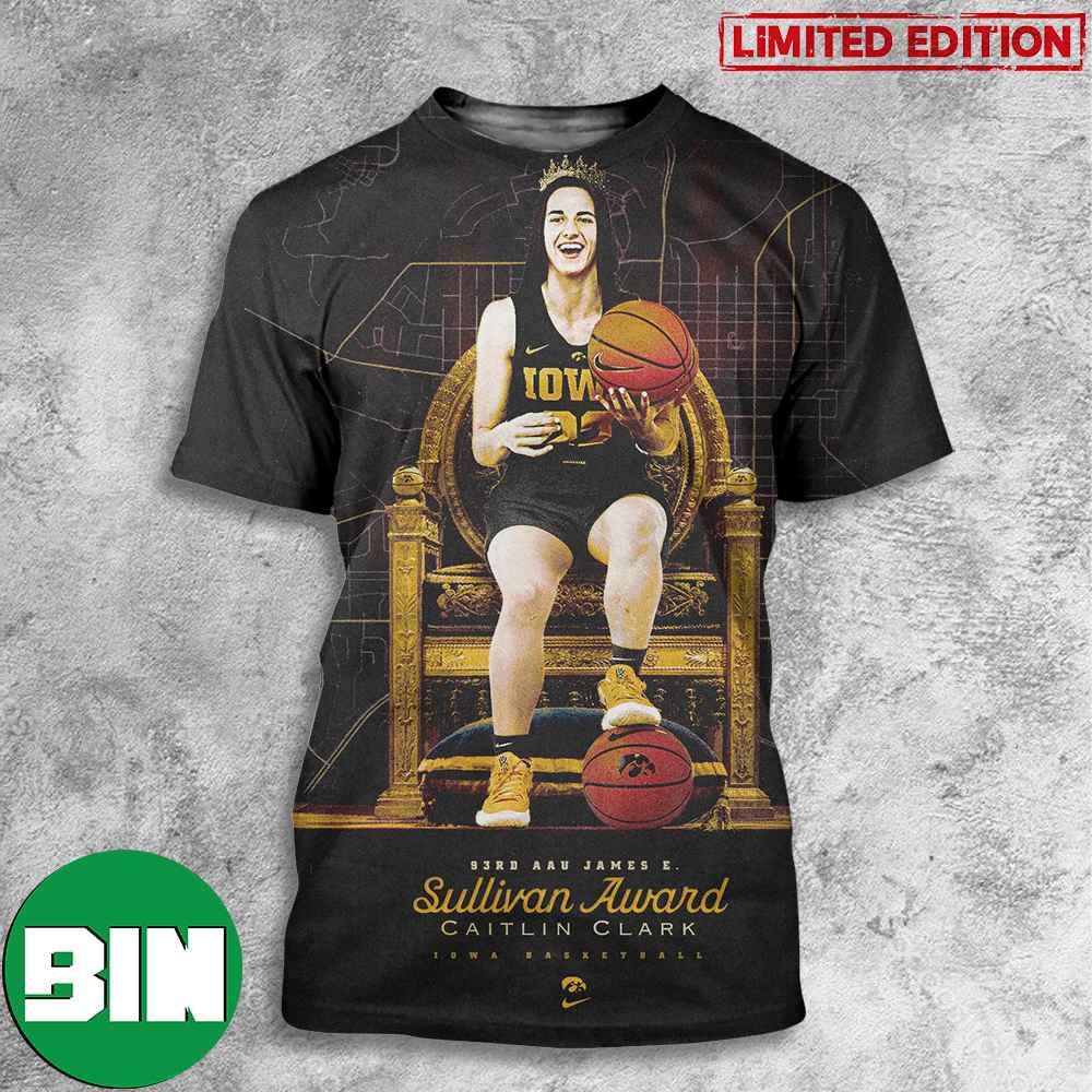 Iowa Women_s Basketball Winner Takes All Caitlin Clark Is The 2023 Sullivan Award Winner 3D T-Shirt Iowa Women_s Basketball Winner Takes All Caitlin Clark Is The 2023 Sullivan Award Winner 3D T-Shirt