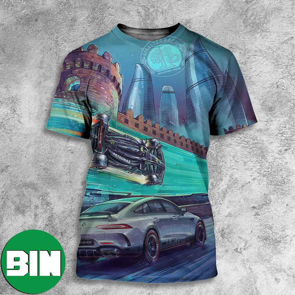 Mercedes AMG F1 is Bak-u We Are Hitting The Streets Of Azerbaijan GP This Weekend All Over Print Shirt