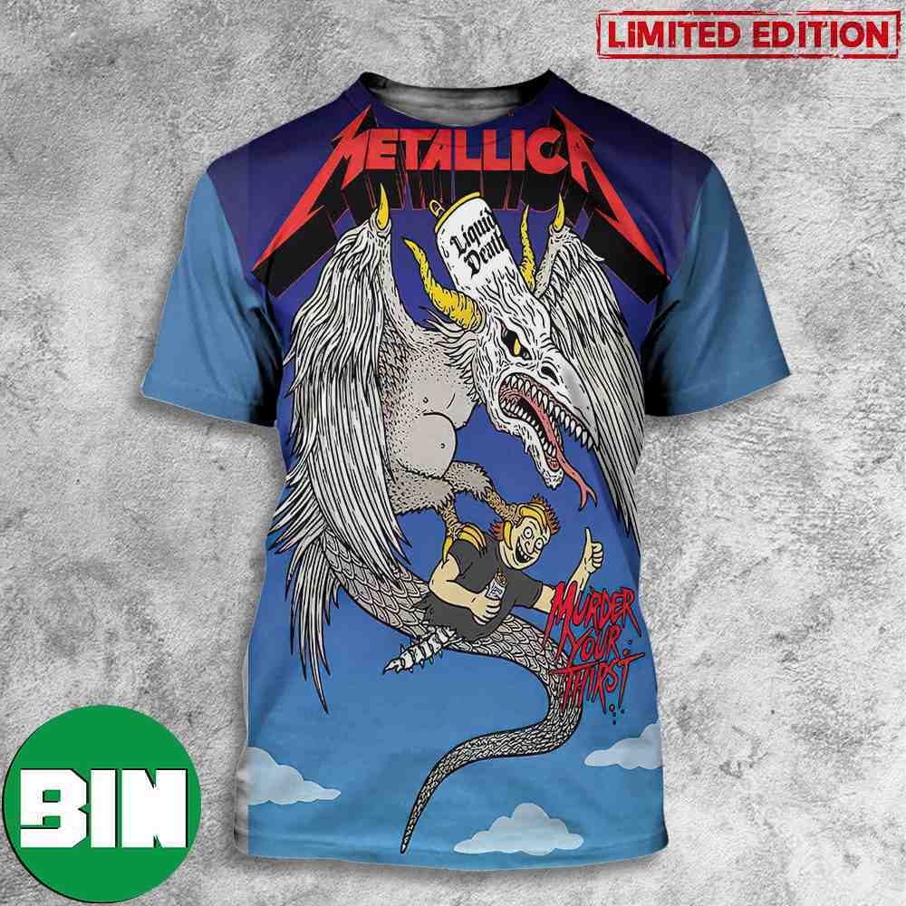Metallica M72 World Tour Murder Your Thirst x Liquid Death Beer Gothenburg Sweden 3D T-Shirt Metallica M72 World Tour Murder Your Thirst x Liquid Death Beer Gothenburg Sweden 3D T-Shirt