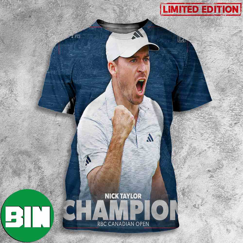 Nick Taylor Becomes The First Canadian Winner RBC Canadian Open Since 1954 PGA Tour 3D T-Shirt Nick Taylor Becomes The First Canadian Winner RBC Canadian Open Since 1954 PGA Tour 3D T-Shirt