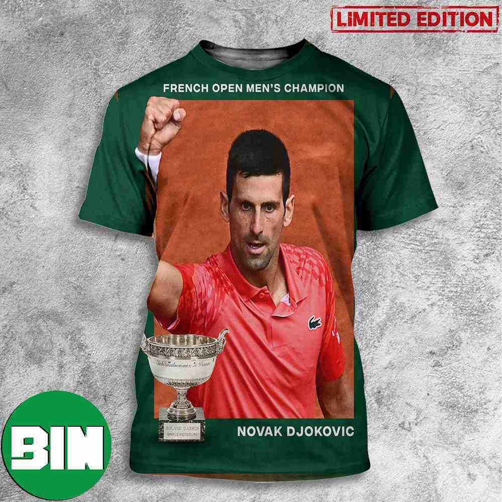 Novak Djokovic Claims His Third French Open Title 3D T-Shirt