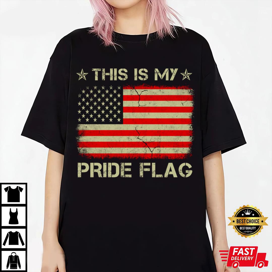 This Is My Pride Flag Funny 4th Of July American Flag T-shirt