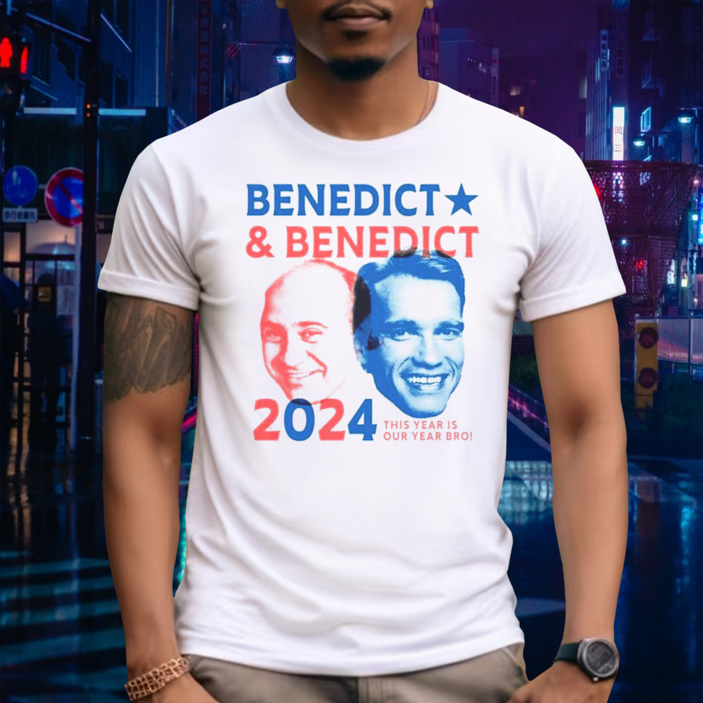 Benedict & Benedict 2024 This Year Is Our Year Bro T-shirt