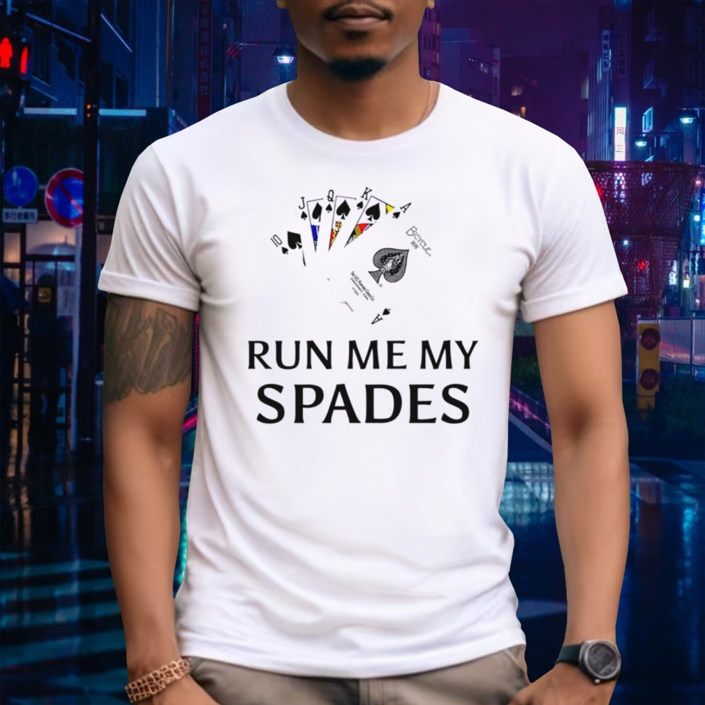 Bicycle Run me my spades shirt