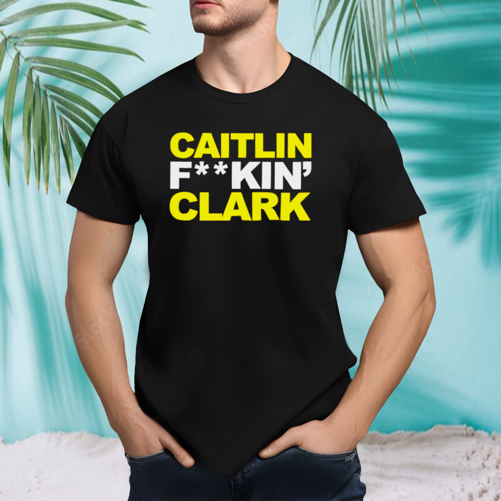 Caitlin fucking clark shirt