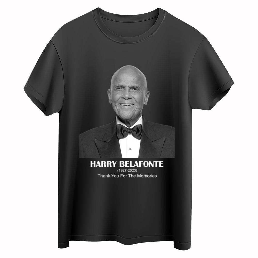 RIP Harry Belafonte 1927-2023 Thank You For The Memories Shirt