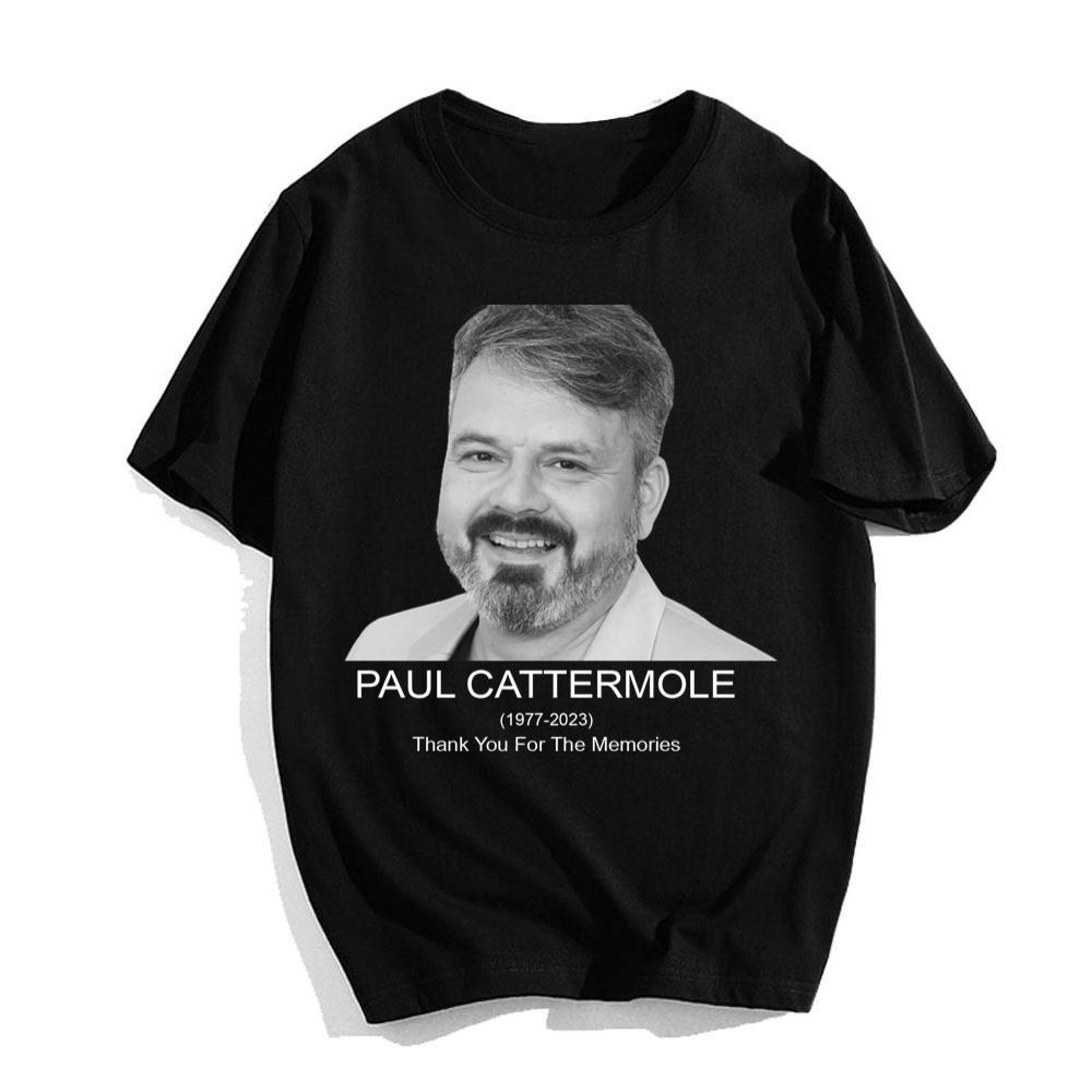 Rest In Peace Paul Cattermole 1977-2023 Thank You For The Memories T-Shirt