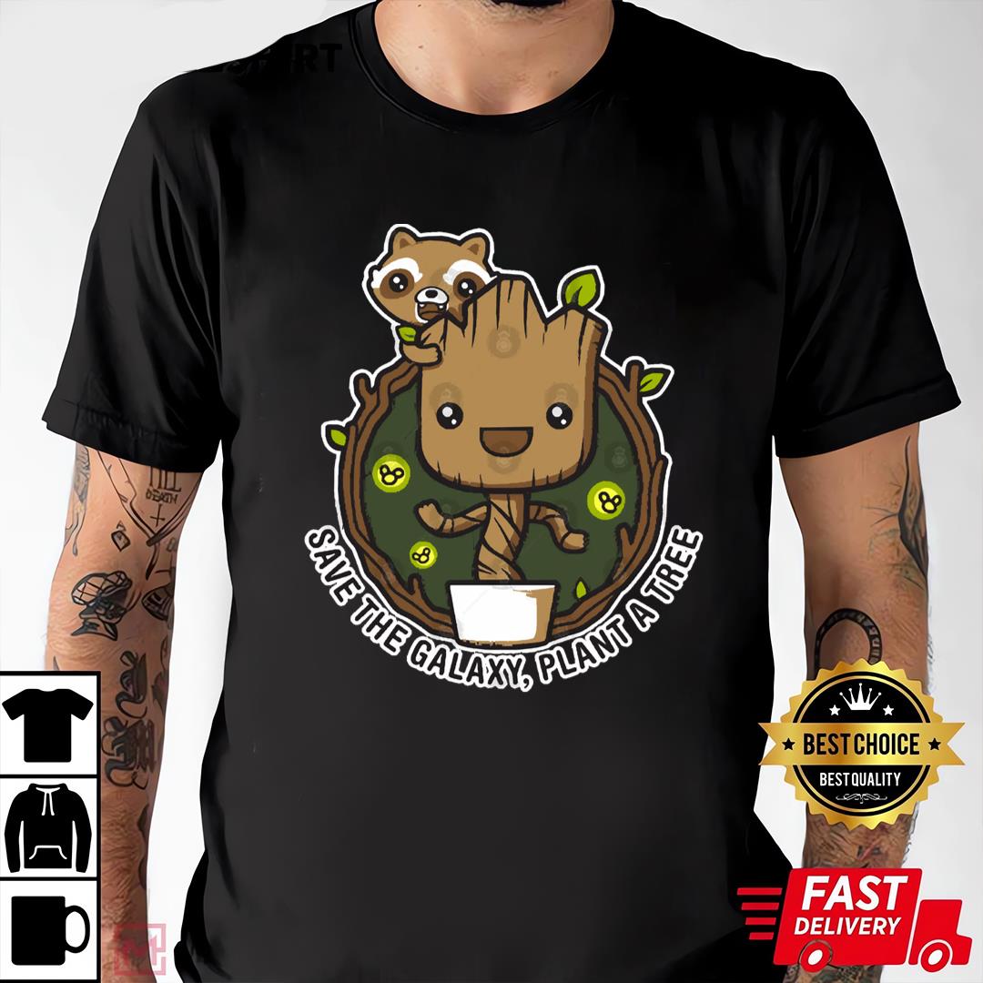 Save The Galaxy, Plant A Tree Guardians Of The Galaxy Groot T-shirt