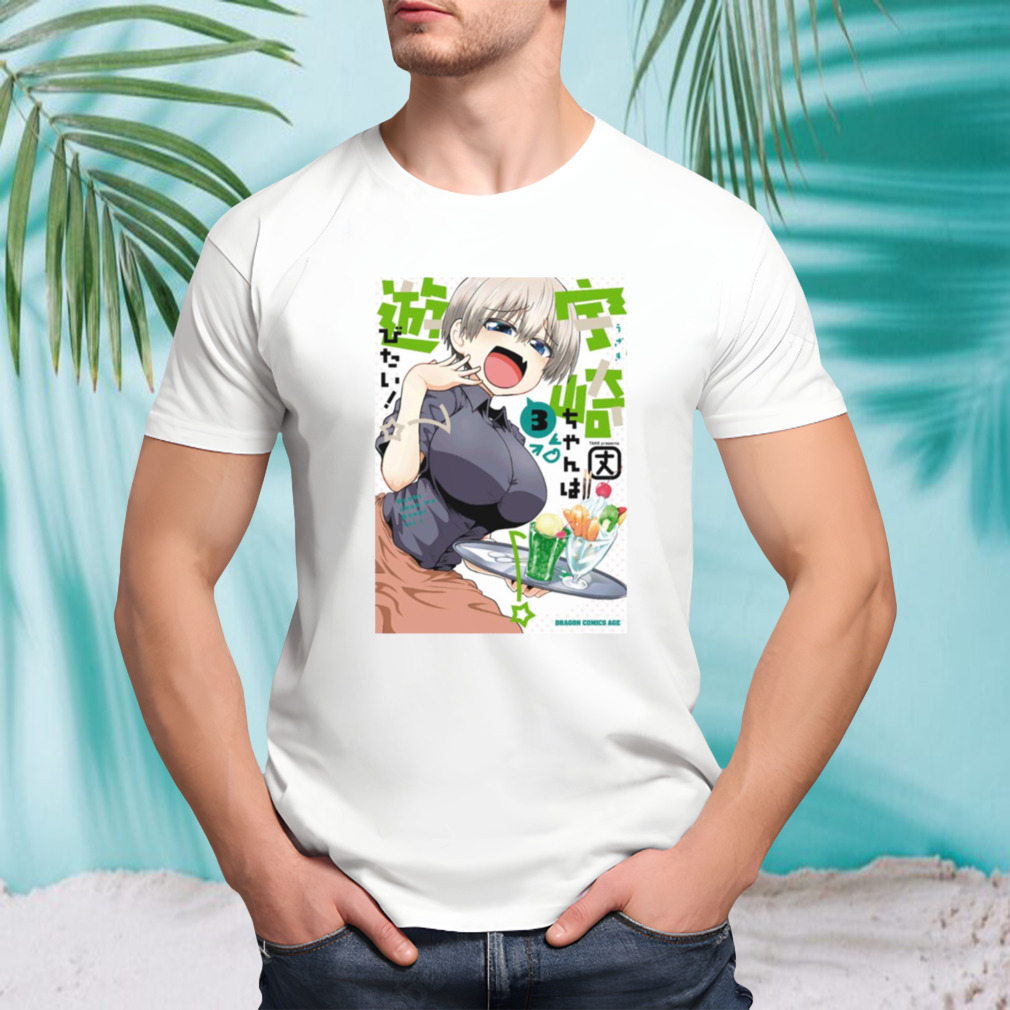 Uzaki Chan Wants To Hang Out shirt