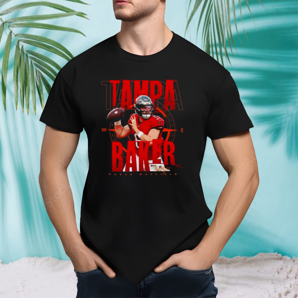 Baker Mayfield Tampa Baker Tampa Bay Buccaneers Signature 2024 Shirt