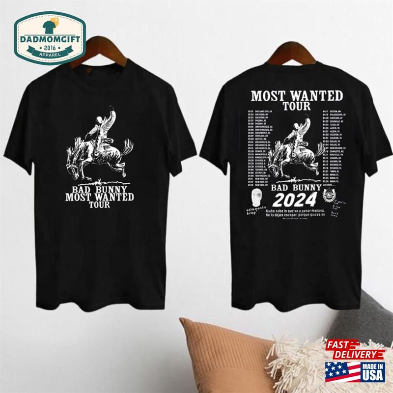 Most Wanted Tour 2024 Bad Bunny Shirt New Album Concert T-Shirt Sweatshirt Classic