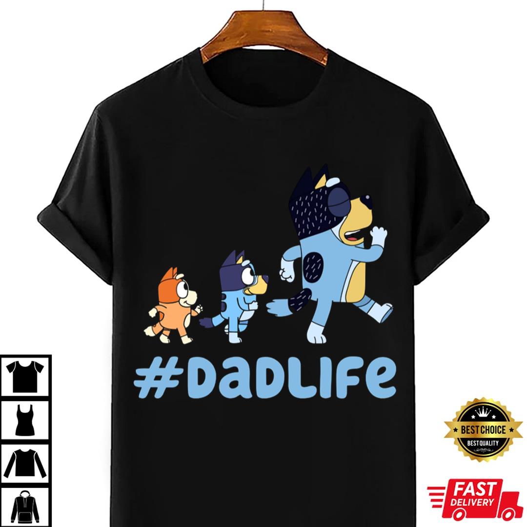 Personalized Bluey Dadlife Shirt, Bluey Dad Matching Shirt