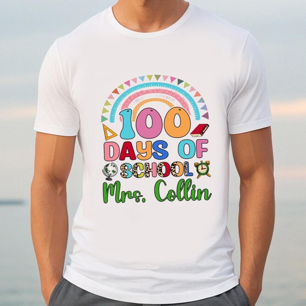 Personalized Teacher 100 Days Of School Shirt, 100Th Day Of School Shirt For Teachers