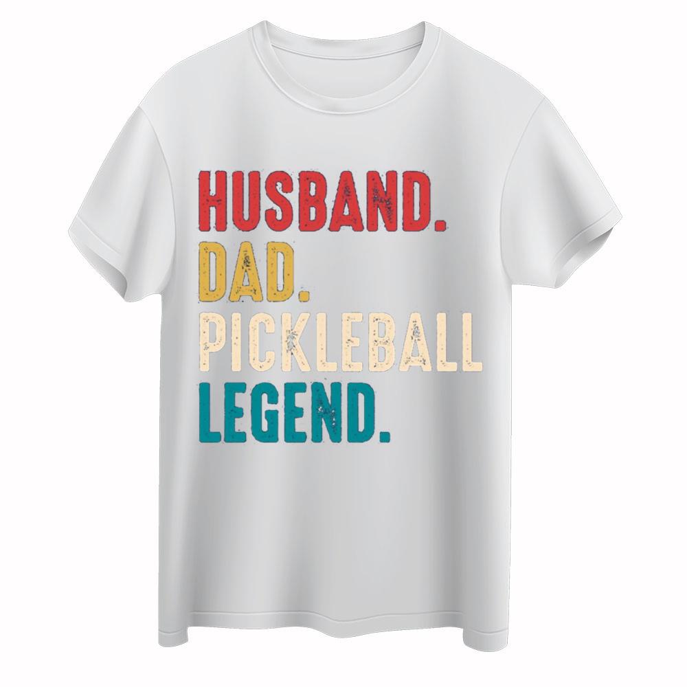 Pickleball Dad Shirt, Pickleball Shirt, Husband Dad Pickleball Legend T-shirt
