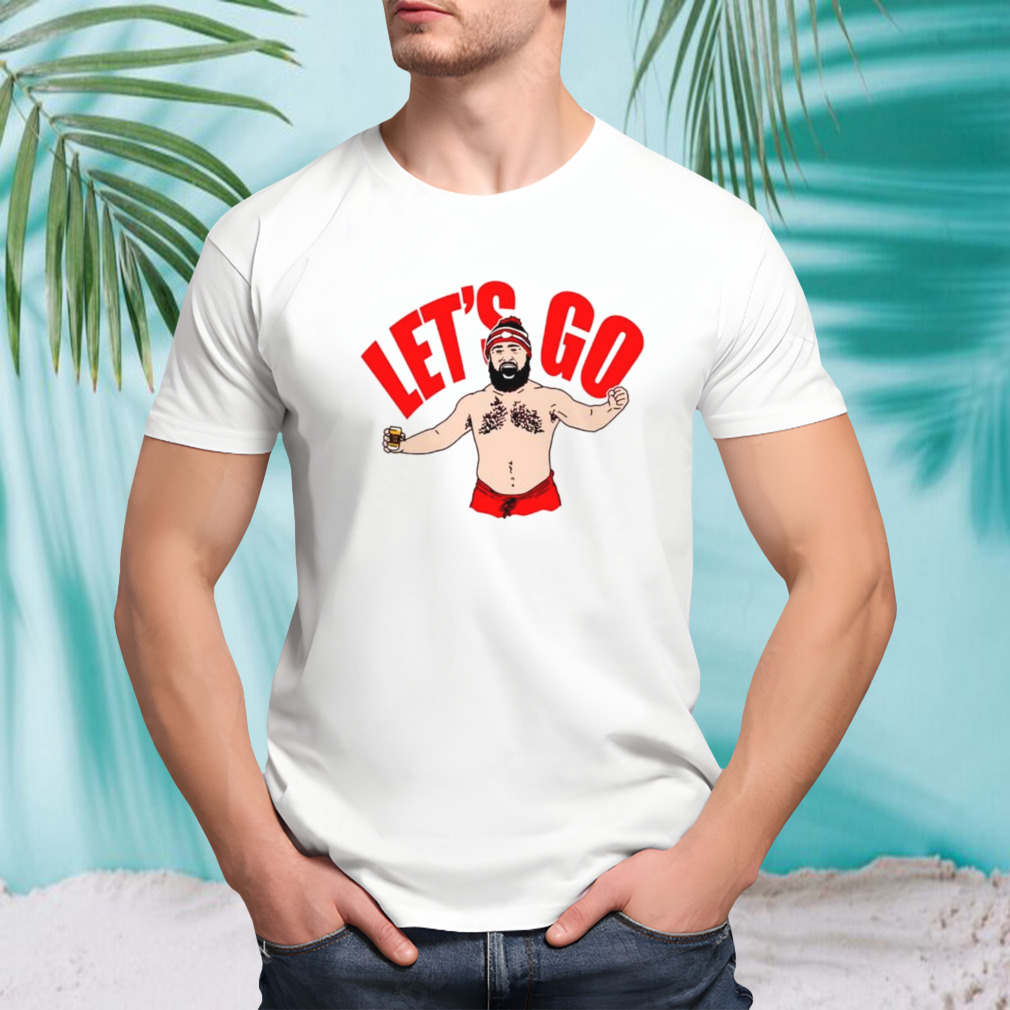 Jason Kelce Kansas City Chiefs let’s go shirt