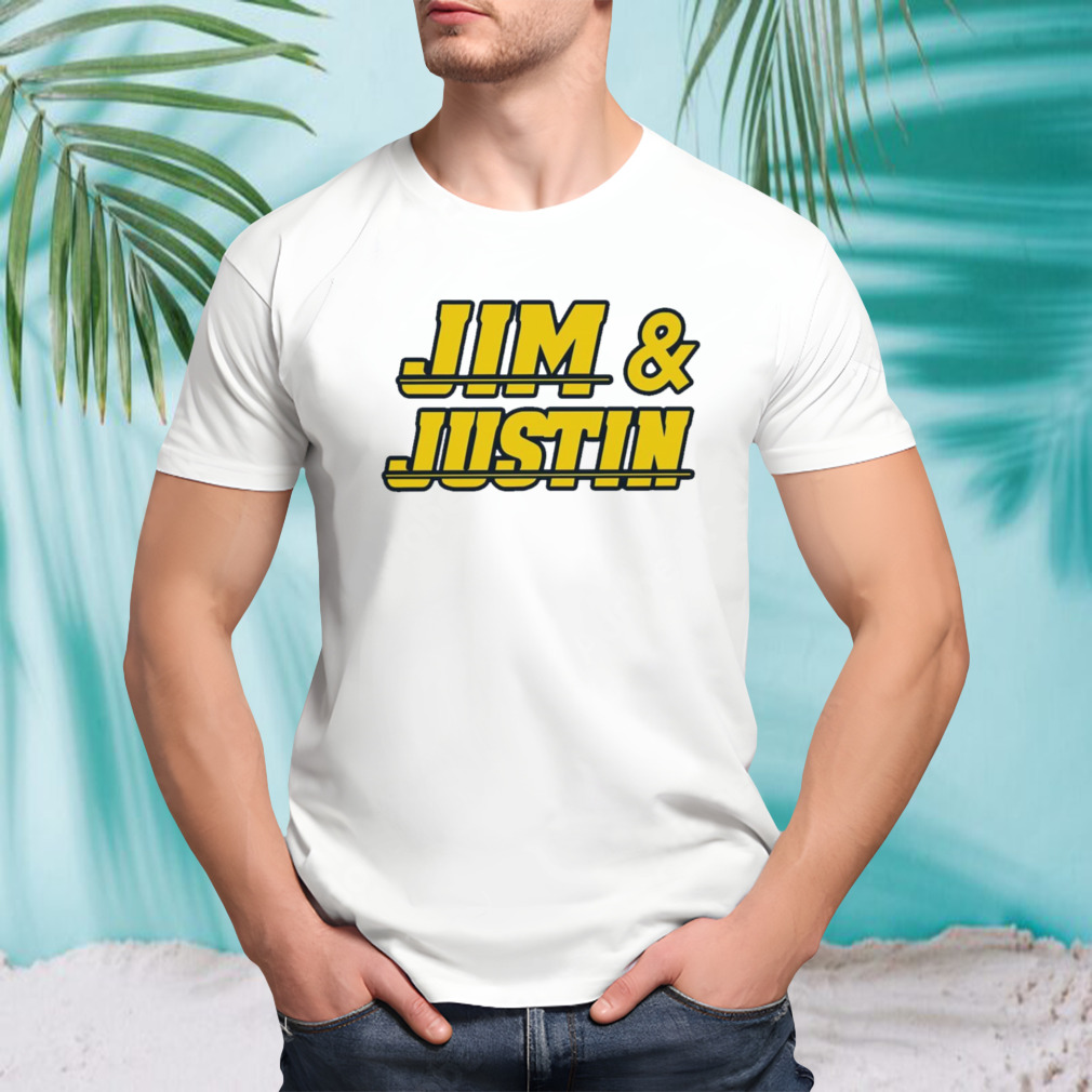 Jim and Justin shirt