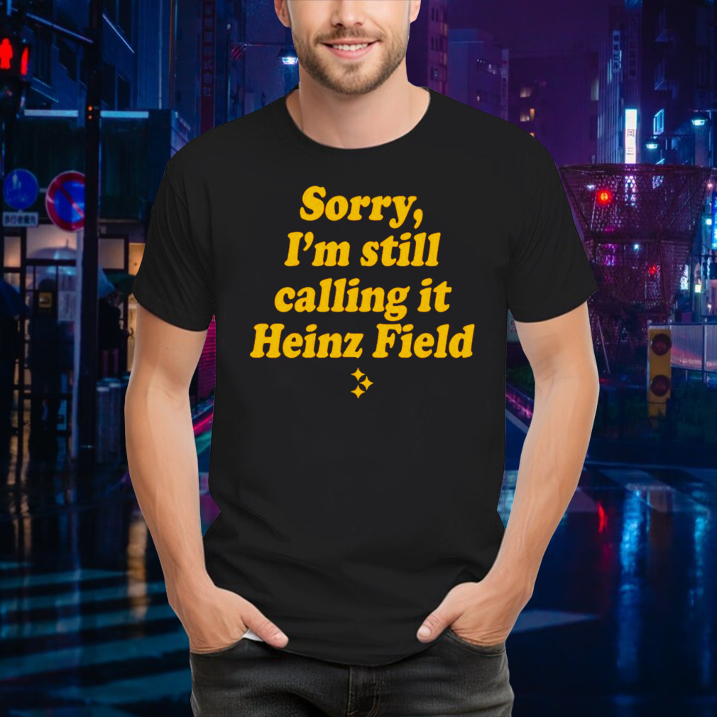 Sorry i’m still calling it heinz field shirt