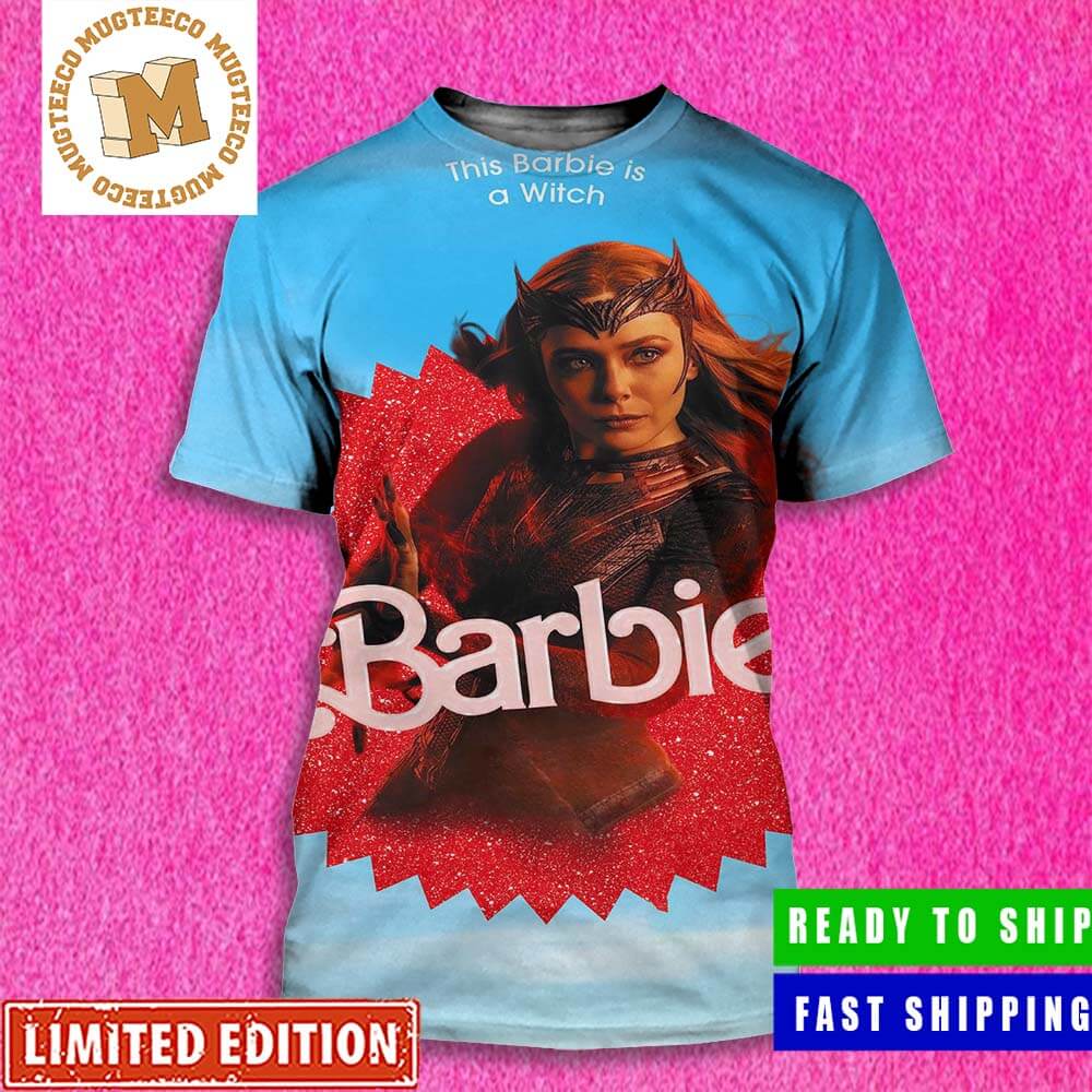 Barbie Movie X Scarlet Witch This Barbie Is A Witch All Over Print Shirt