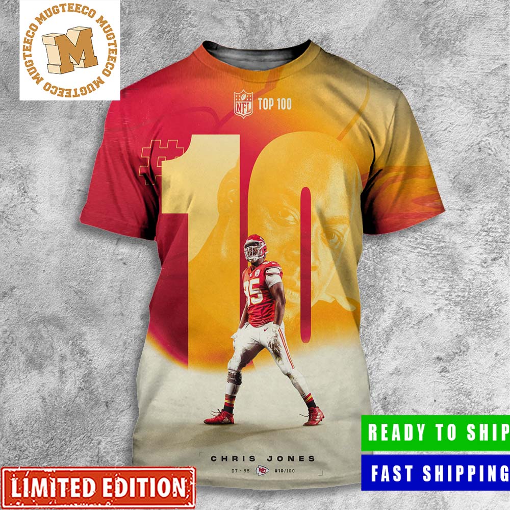 Chris Jones From Kansas City Chiefs Check In At The No 10 On The NFL Top 100 List All Over Print Shirt