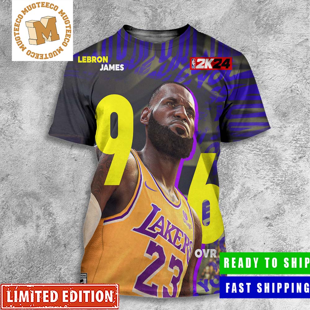 Lebron James The Lakers 96 OVR In NBA 2K24 All Over Print Shirt