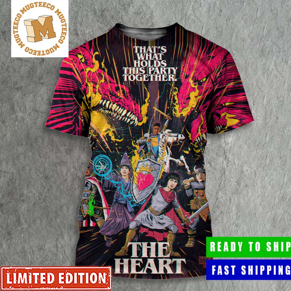 Stranger Things 4 The Heart That_s What Holds This Party Together Dungeons And Dragons Style Poster All Over Print Shirt