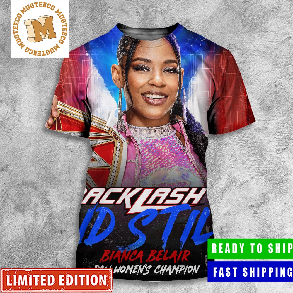 WWE Backlash And Still Bianca Belair Raw Women_s Champion All Over Print Shirt