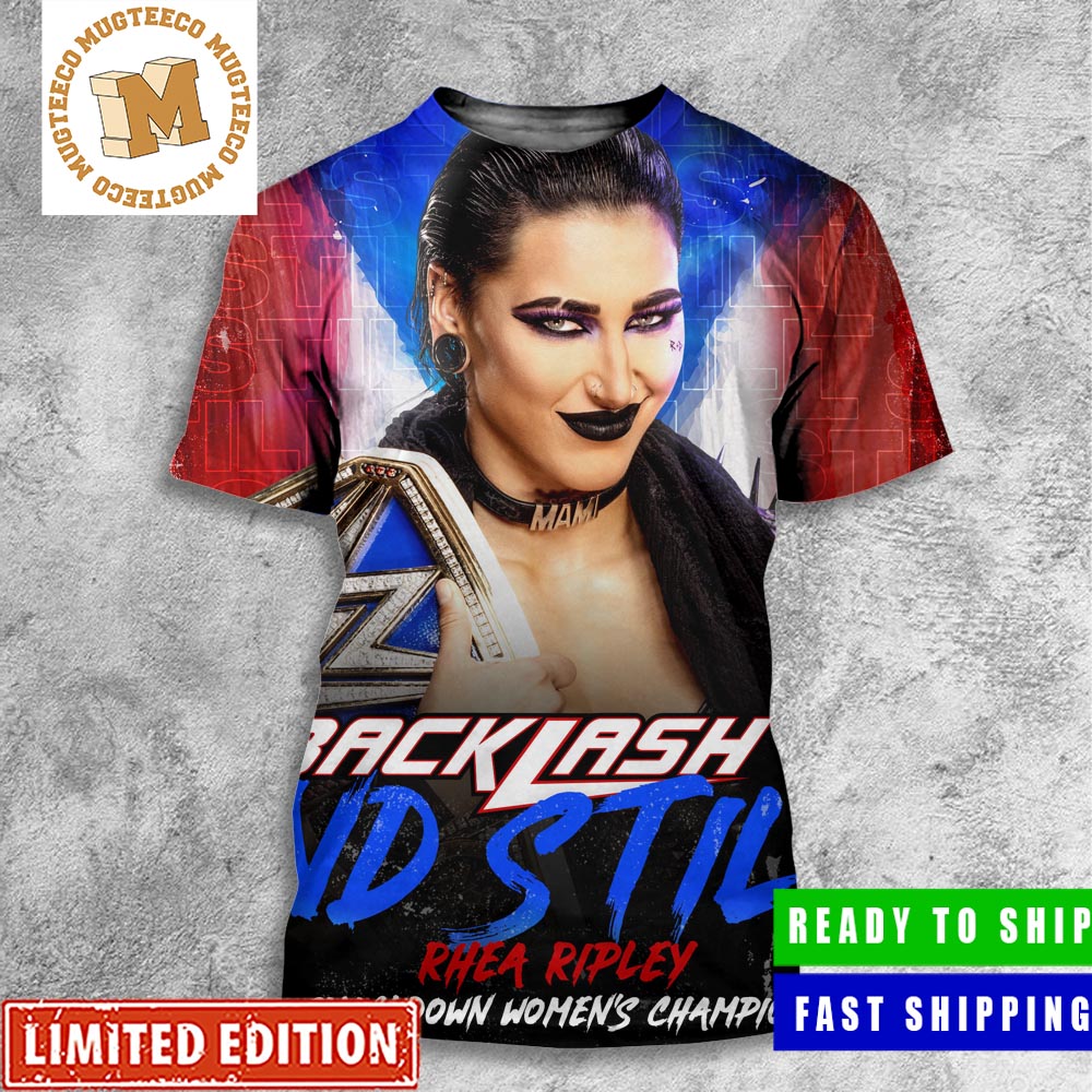 WWE Backlash And Still Rhea Ripley Smackdown Women_s Champion All Over Print Shirt