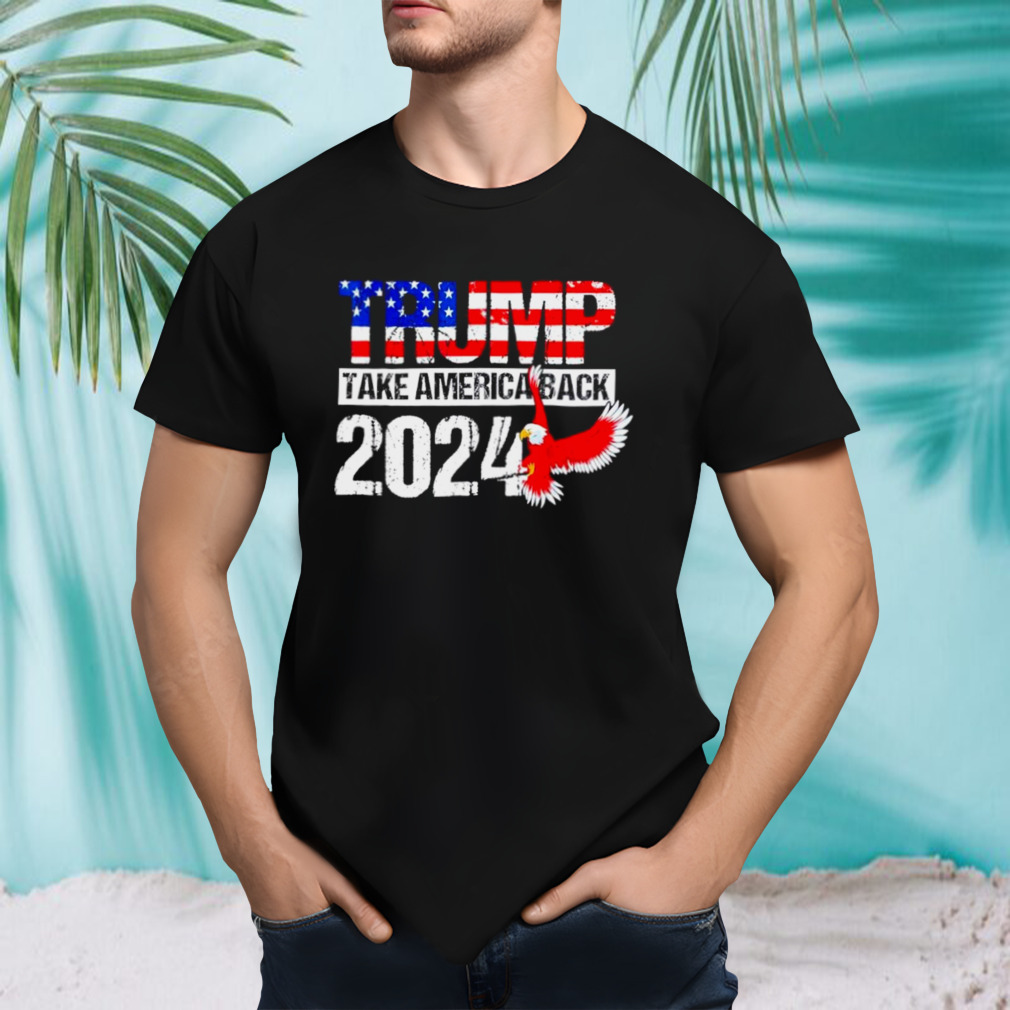 Trump take America back Trump 2024 flag shirt