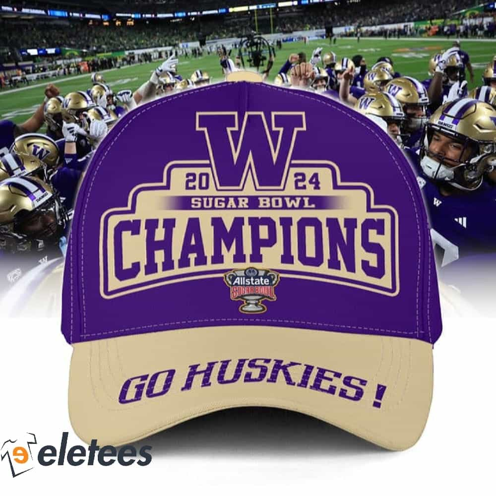 Go Huskies 2024 Sugar Bowl Champions 3D Hat