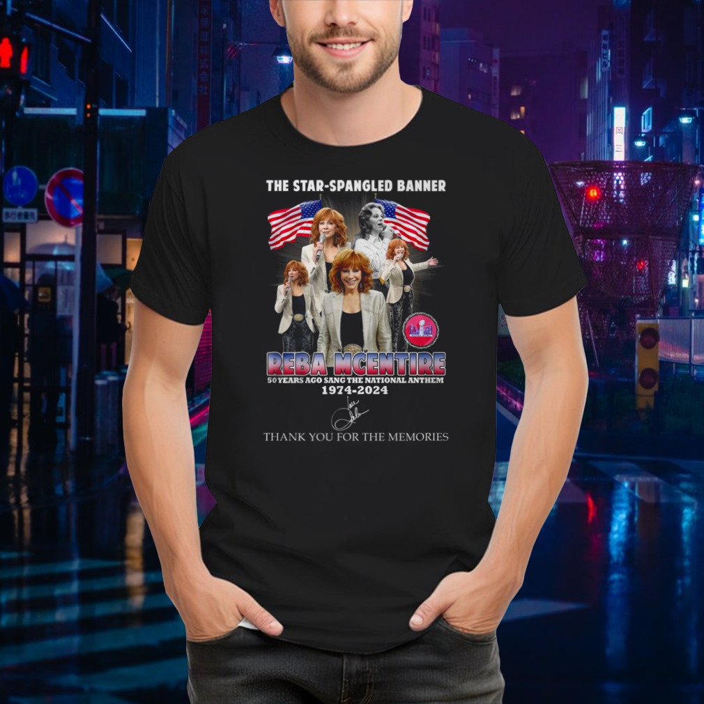 The Star Spangled Banner Reba Mcentire 50 Years Ago Sang The National Anthem 1974 – 2024 T Shirt
