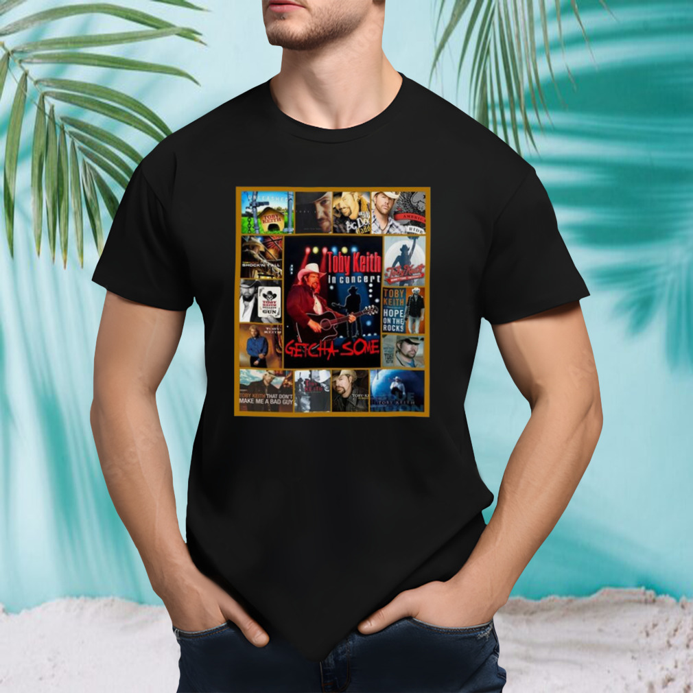 Toby Keith In Concert Getcha Some T Shirt