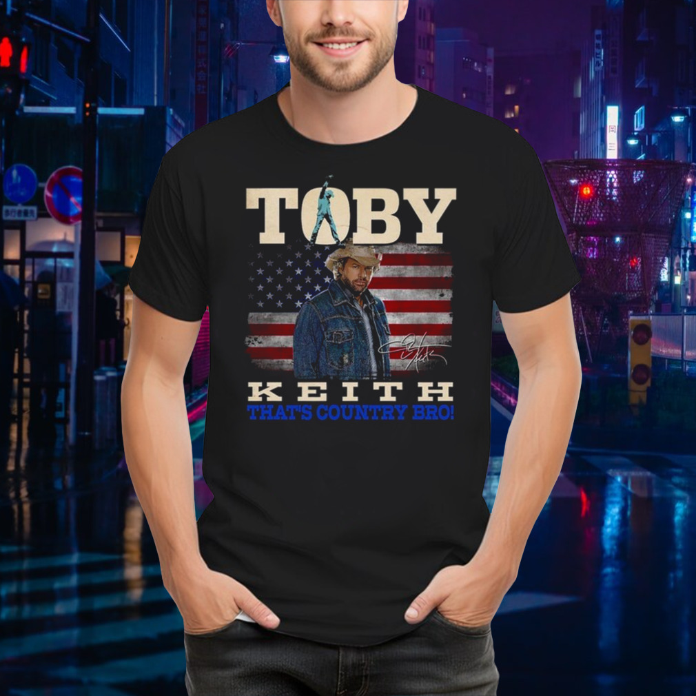 Toby Keith That’s Country Bro T Shirt