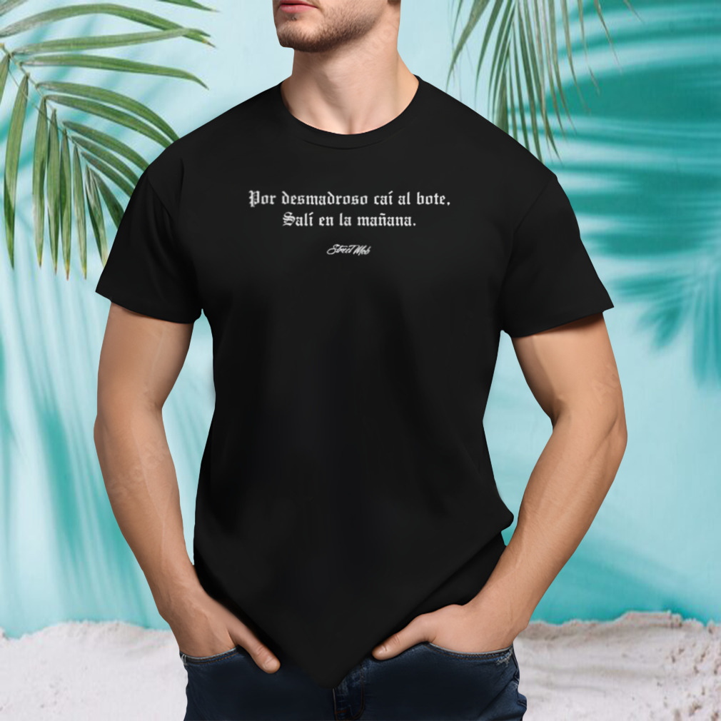 Desmadroso Street Mob Empressa Sm Shirt
