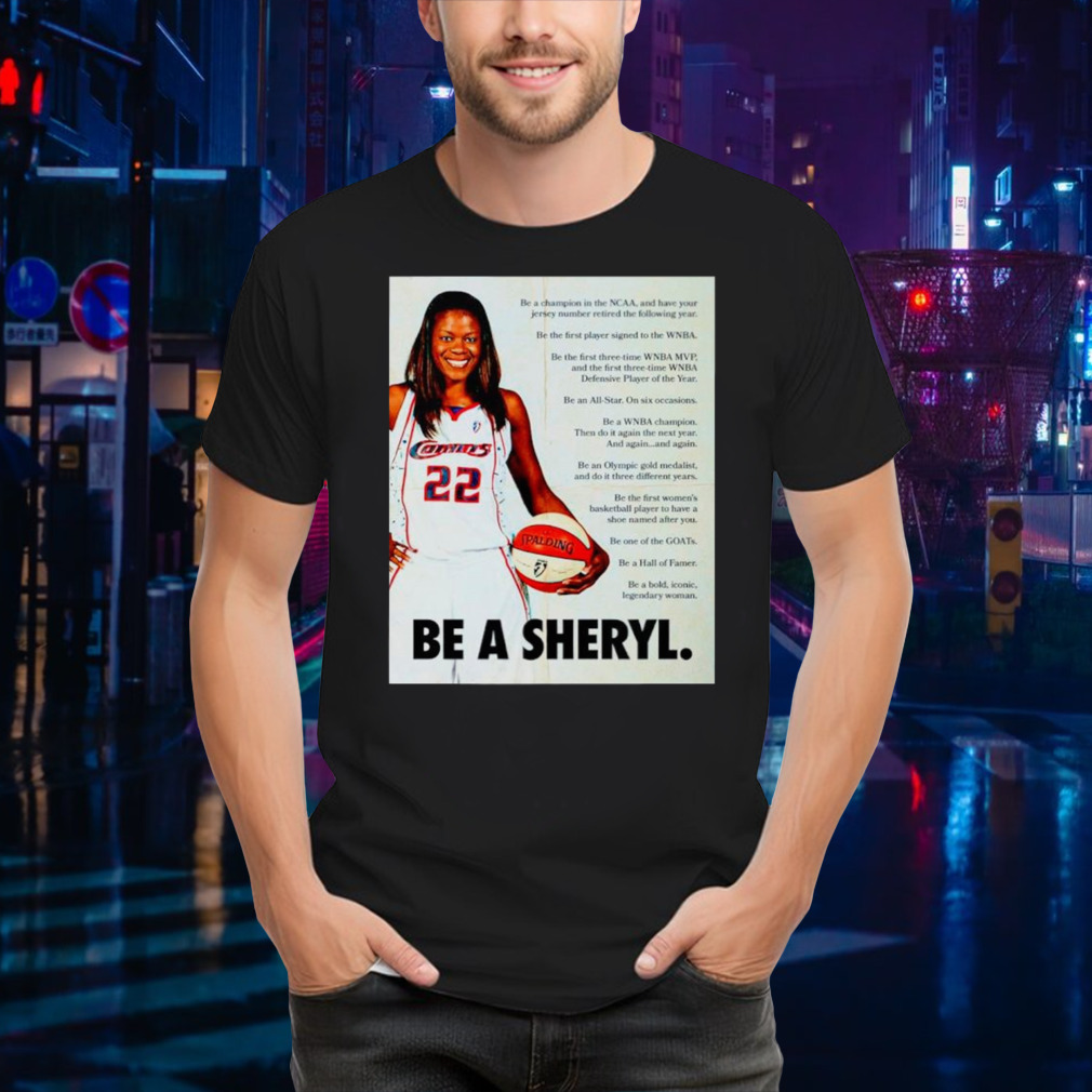 Sheryl Swoopes Be a sheryl shirt