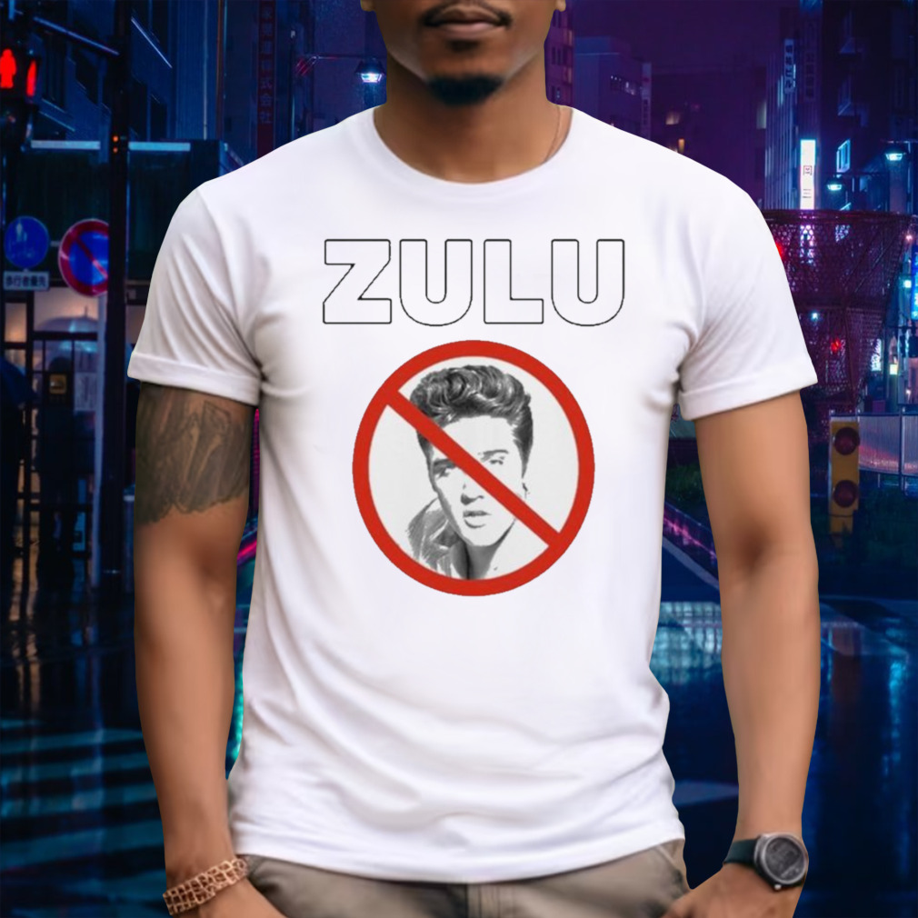 Zulu Elvis Mothafuck Him And John Wayne shirt