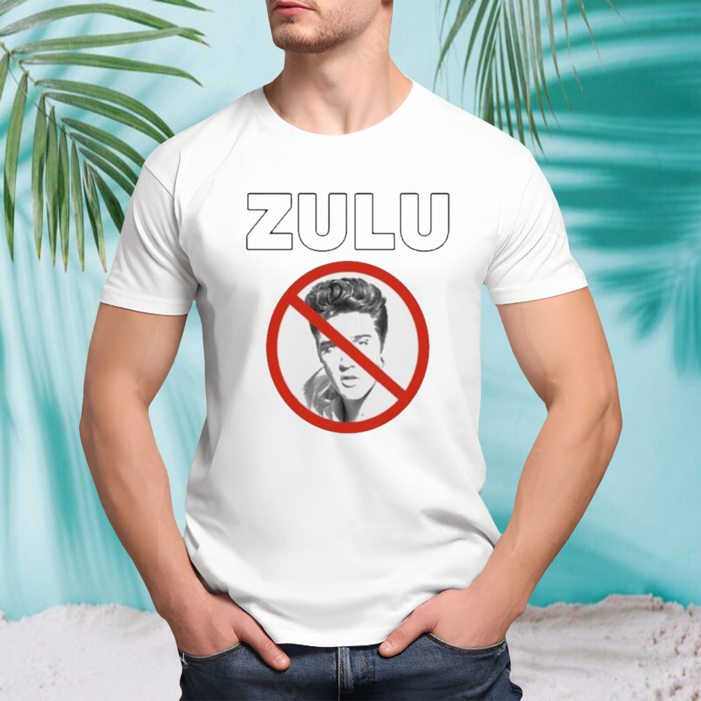 Zulu Elvis Mothafuck Him And John Wayne shirt