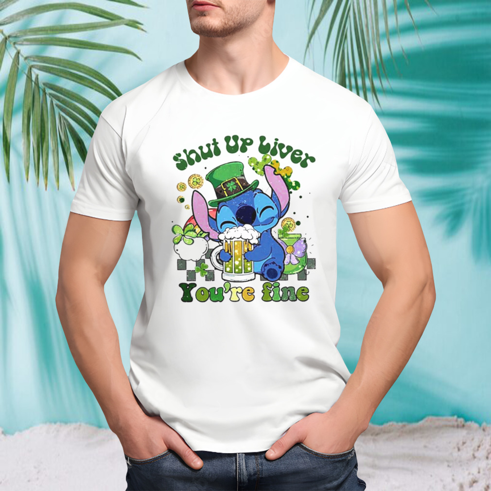 Stitch Shut Up Liver Happy St. Patrick’s Day T-Shirt