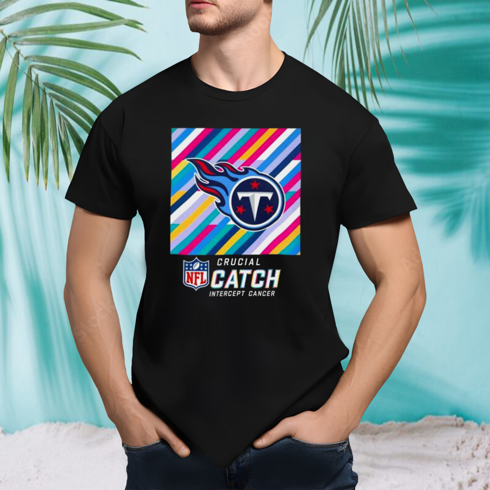 Tennessee Titans NFL Crucial Catch Intercept Cancer Shirt