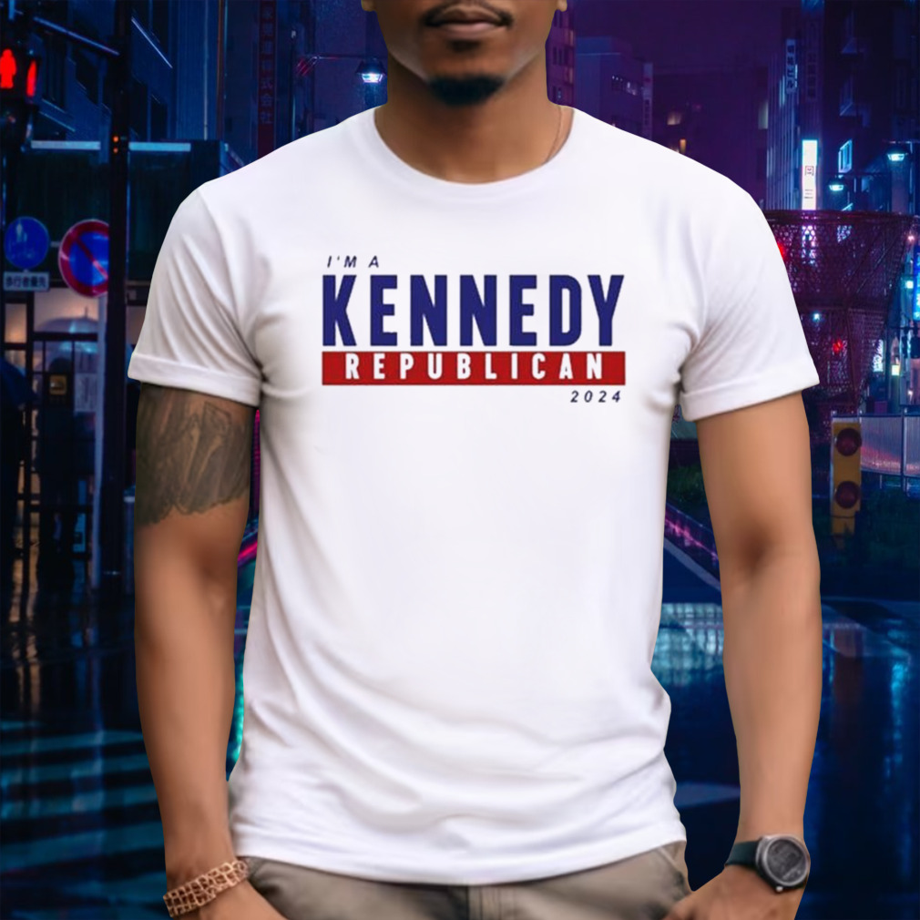 I’m A Kennedy Republican 2024 Shirt