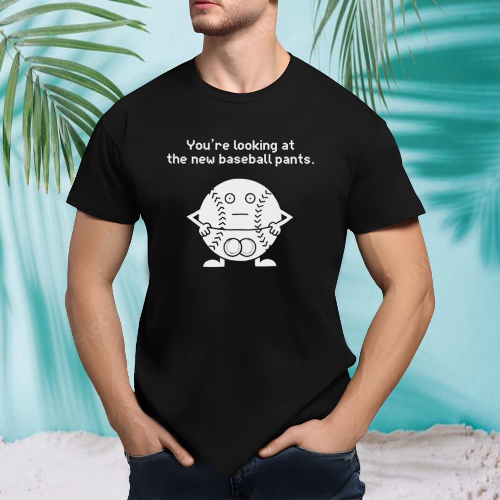 You’re looking at the news baseball pants shirt