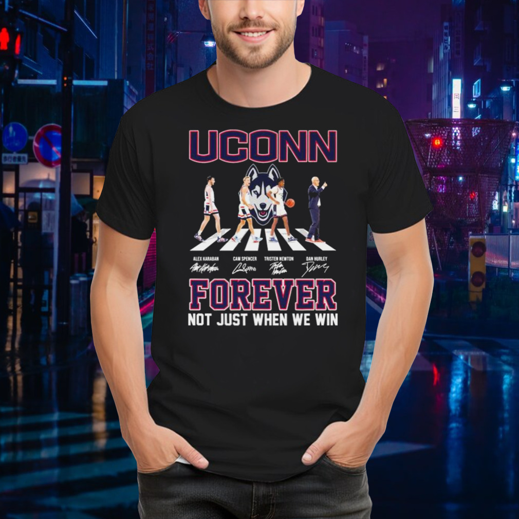 Uconn Huskies Men’s Basketball Abbey Road Forever Not Just When We Win Signatures Shirt