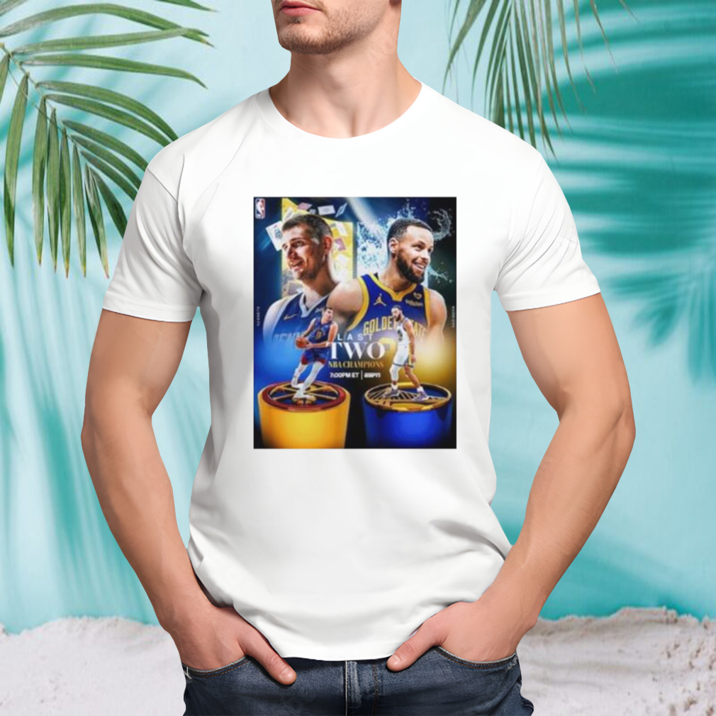 Golden State Warriors Stephen Curry Vs Denver Nuggets Nikola Jokic Last Two Nba Champions T-shirt