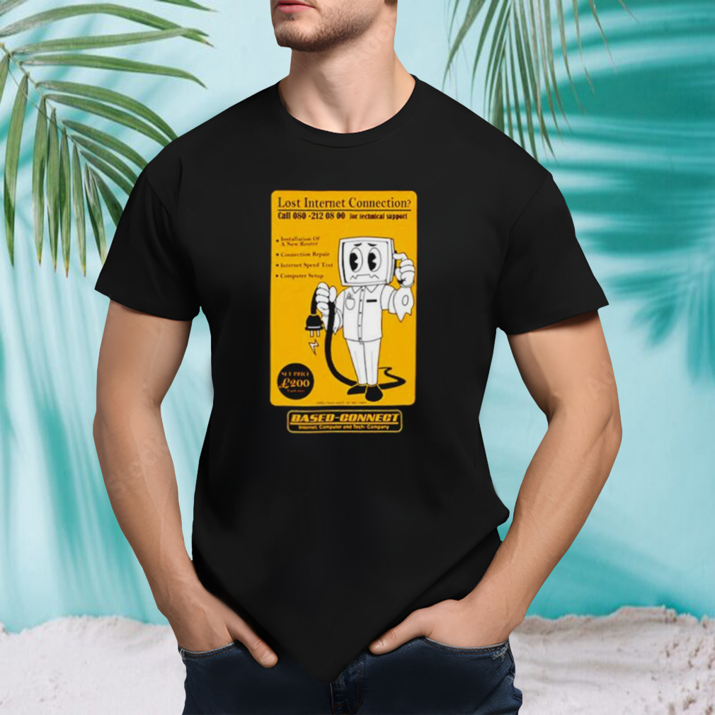 Lost Internet Connection Based Connect shirt