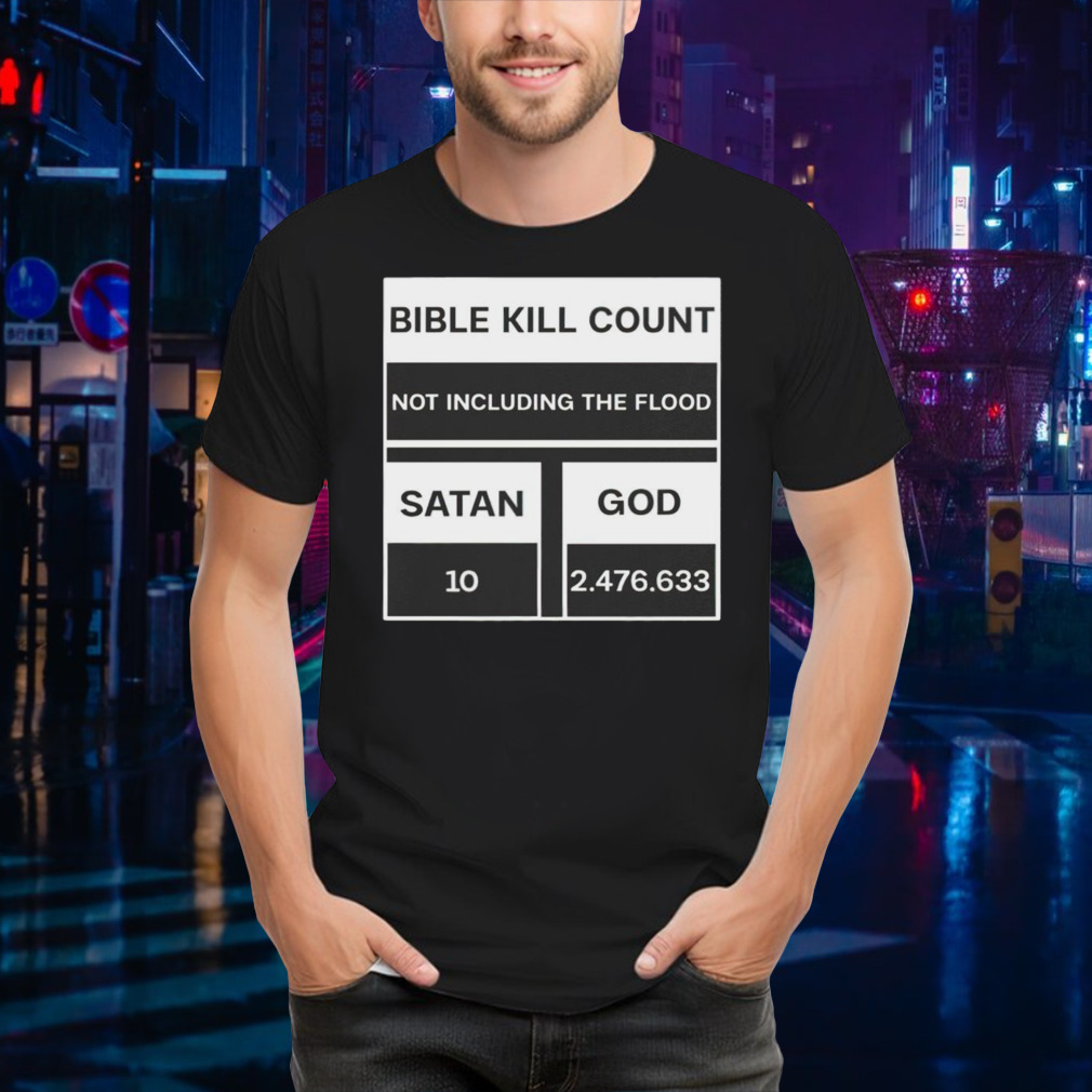 Bible kill count not including the flood shirt