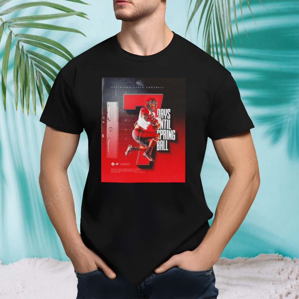 San Diego State Aztecs 7 days until spring ball shirt