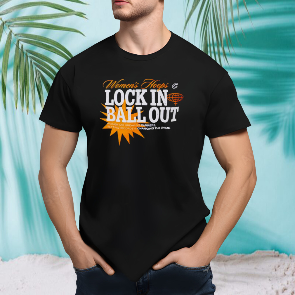 Women’s Hoops Lock In Ball Out Tee Shirt