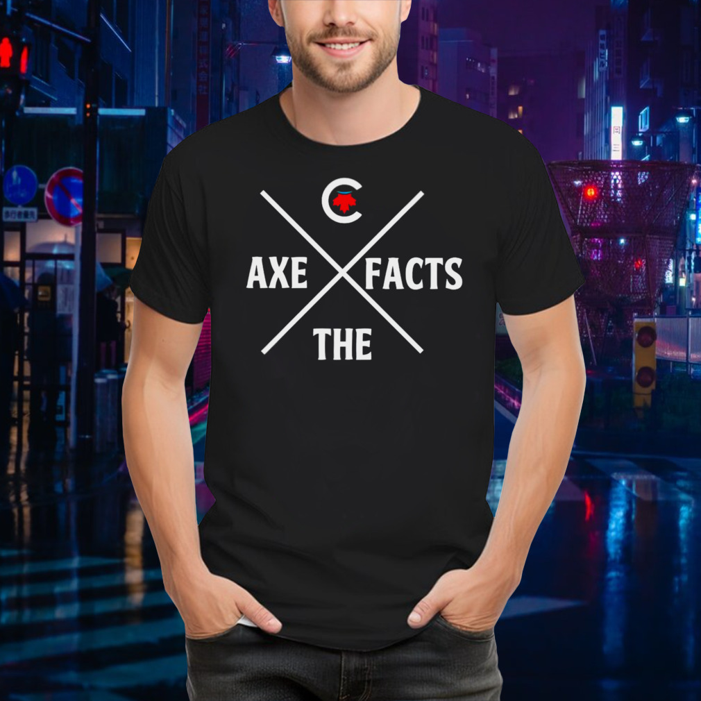 Axe the facts Pierre Poilievre parody shirt