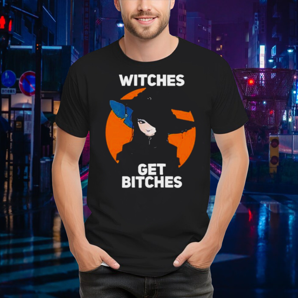Witches Get Bitches No Glasses T-Shirt