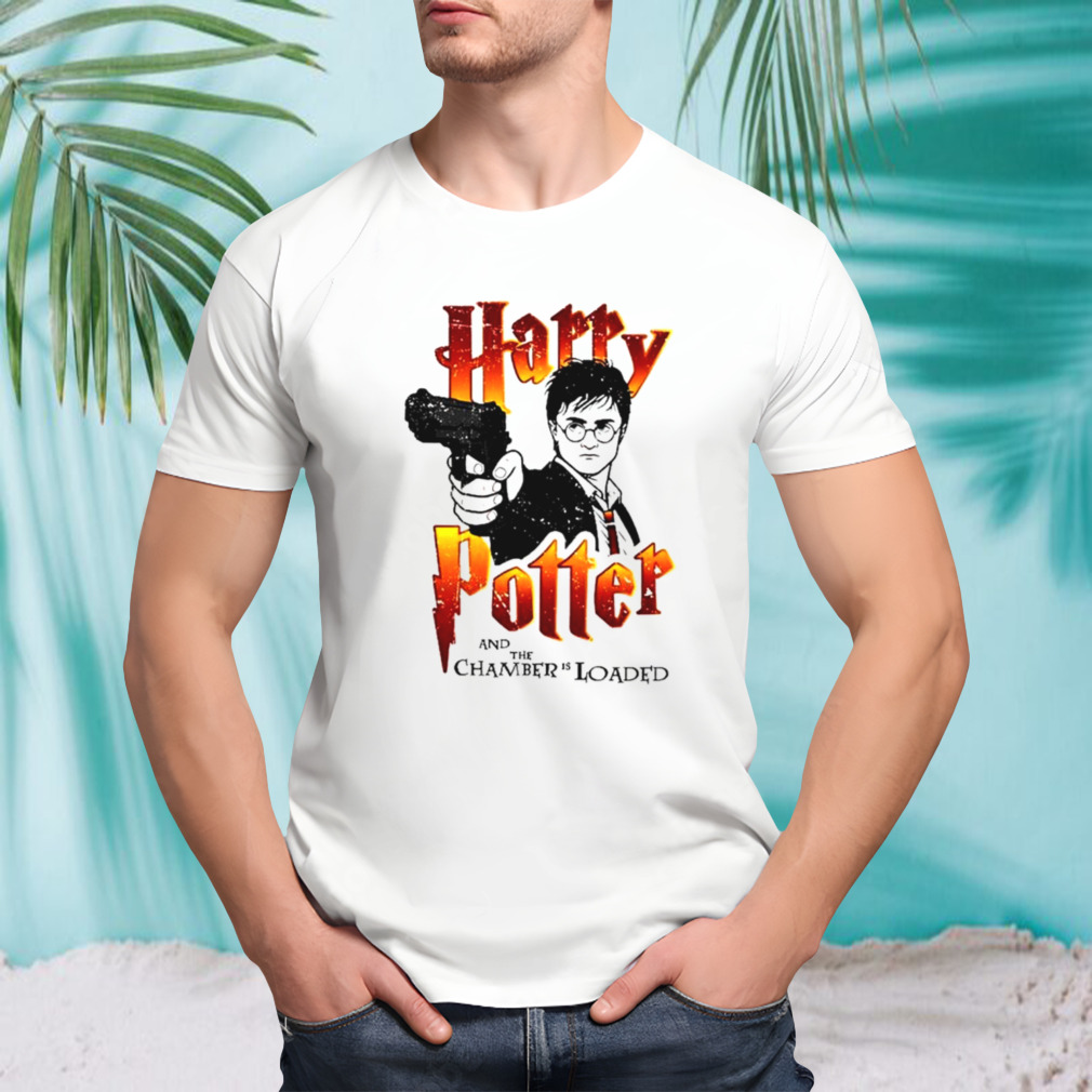 Harry Potter and the chamber is loaded shirt